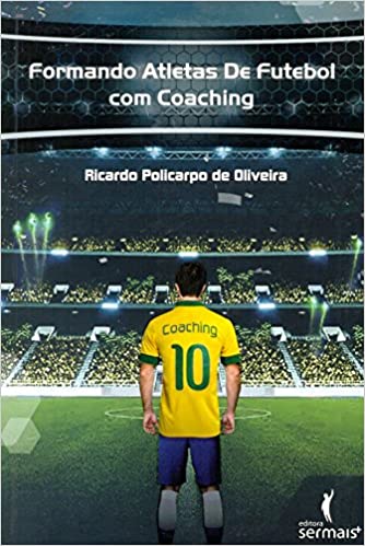 capa do livro formando atletas de futebol com coaching